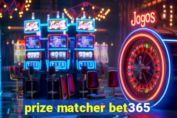 prize matcher bet365